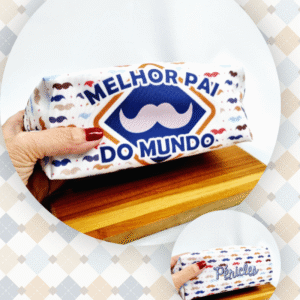 Estojo, necessaire personalizada - Dia dos pais - Presente inesquecivel e util
